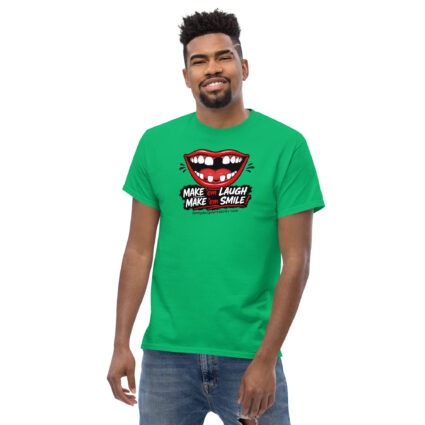 1. Make em smile make em laugh funny satire Unisex classic tee