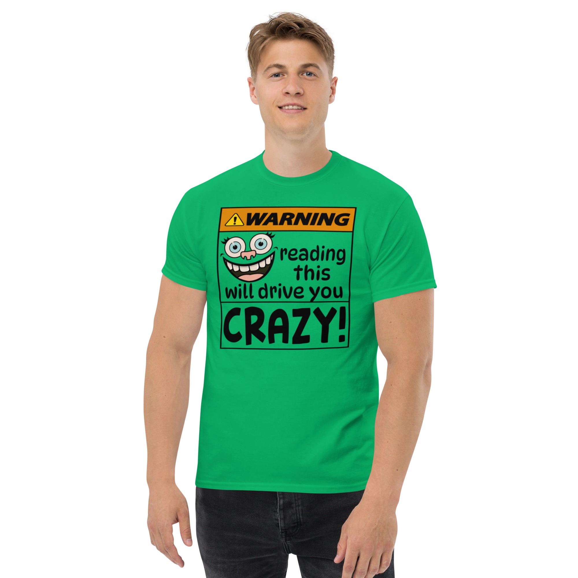 1a Warning reading this will drive you crazy funny satire Unisex classic tee