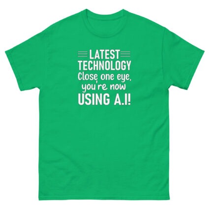 1. Latest technology close one eye funny satire Unisex classic tee - Image 14