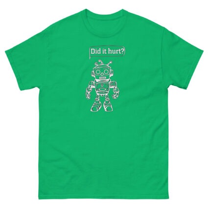 1. Did it hurt funny sarcasm Unisex classic tee - Image 12
