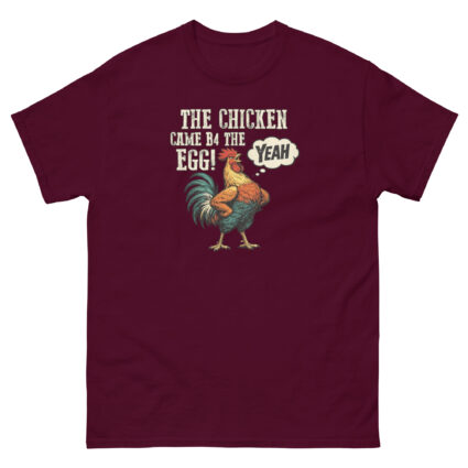 1a The chicken came b4 the egg funny satire Unisex classic tee - Image 2