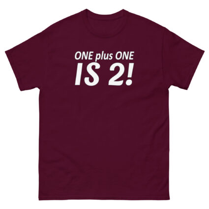 1. ONE PLUS ONE IS 2 FUNNY SATITE SARCASM Unisex classic tee - Image 2
