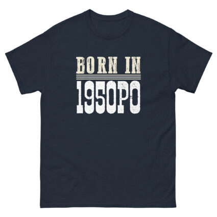 1a Born in 1950PO funny senior Unisex classic tee