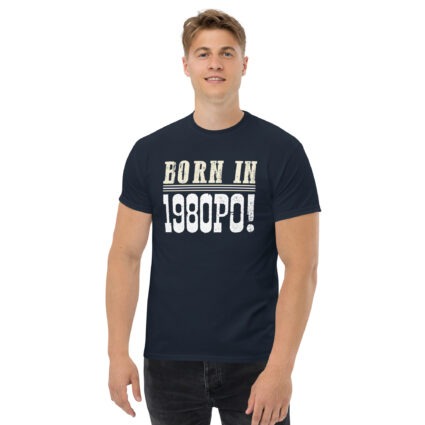 1a Born in 1980PO Gen Y funny satire Unisex classic tee - Image 4