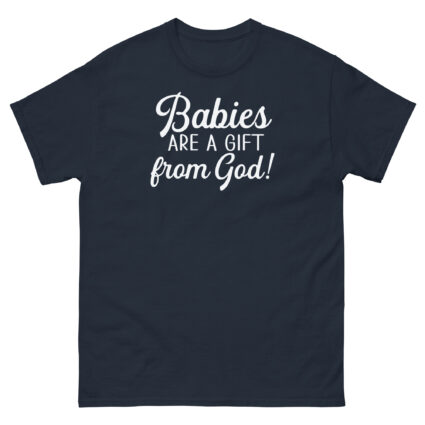 1. Babies are a gift from God religious Unisex classic tee - Image 4
