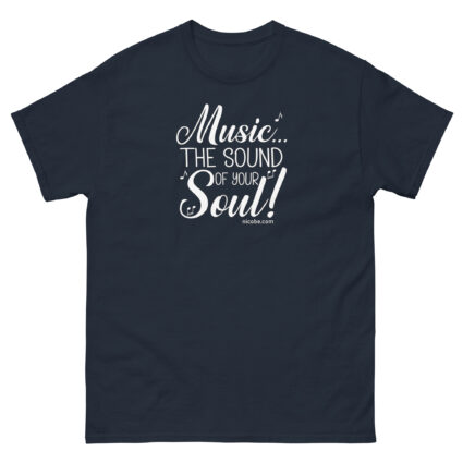 Music the sound of your soul Unisex classic tee