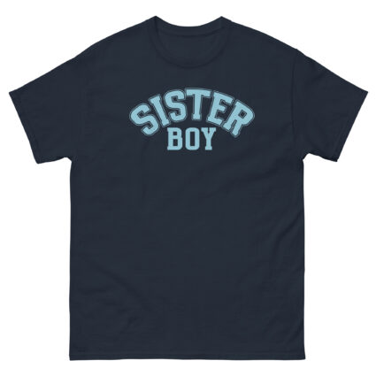 1. Sister boy gay pride satire saying Men classic tee - Image 4