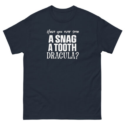 1. Have you ever seen a snag a tooth Dracula funny halloween satire Unisex classic tee - Image 4