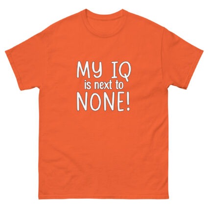 1-1 My IQ is next to none funny Unisex classic tee - Image 11