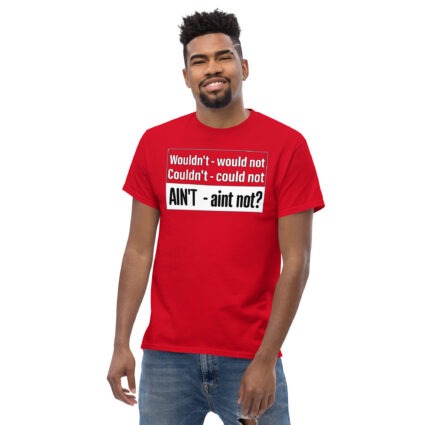 1. Wouldn't - would not funny satire Unisex classic tee - Image 5