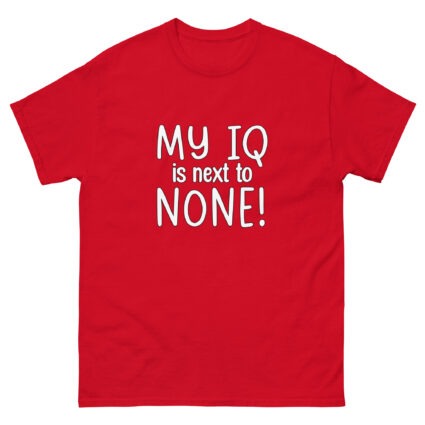 1-1 My IQ is next to none funny Unisex classic tee - Image 5