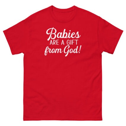 1. Babies are a gift from God religious Unisex classic tee - Image 6