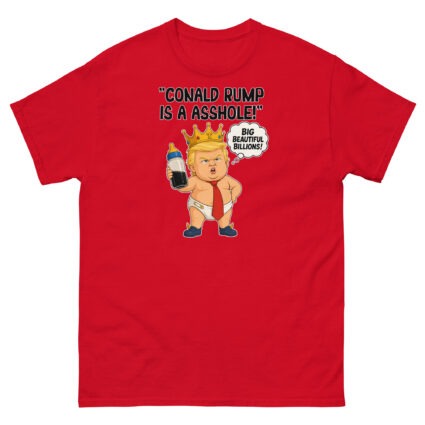 1. Conald Rump is a asshole funny sarcastic political Unisex classic tee - Image 2