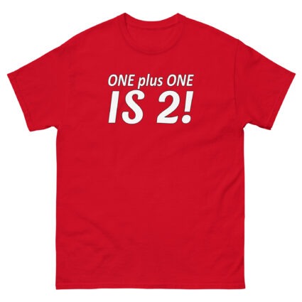 1. ONE PLUS ONE IS 2 FUNNY SATITE SARCASM Unisex classic tee - Image 6