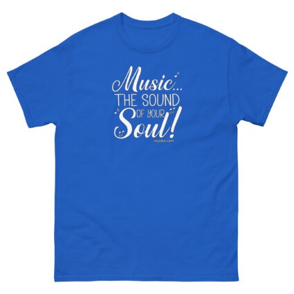 Music the sound of your soul Unisex classic tee - Image 5