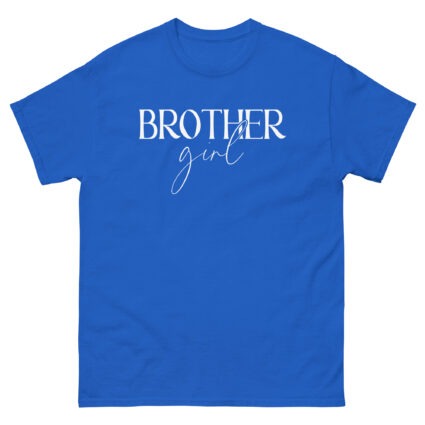 1. Brother girl satire gay pride saying Women classic tee - Image 7