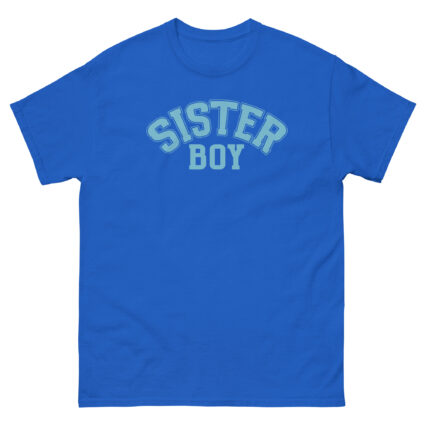 1. Sister boy gay pride satire saying Men classic tee - Image 8