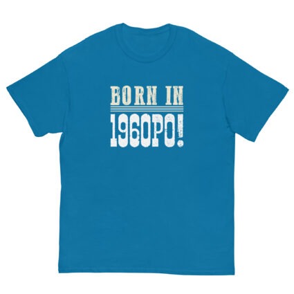1a Born in 1960PO funny senior Unisex classic tee - Image 6