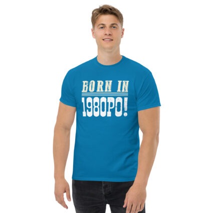 1a Born in 1980PO Gen Y funny satire Unisex classic tee - Image 7