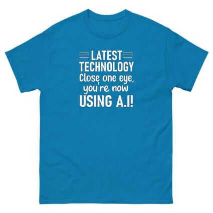 1. Latest technology close one eye funny satire Unisex classic tee