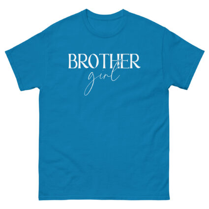 1. Brother girl satire gay pride saying Women classic tee - Image 10