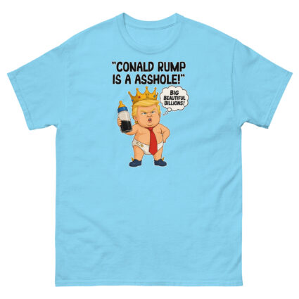 1. Conald Rump is a asshole funny sarcastic political Unisex classic tee