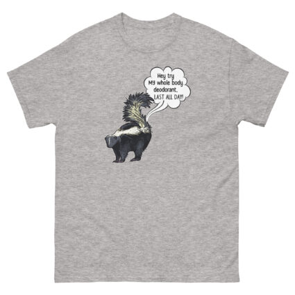 1a Hey try my deodorant funny satire Unisex classic tee - Image 13