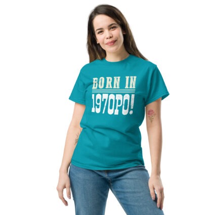 1a Born in 1970PO Gen X funny Unisex classic tee