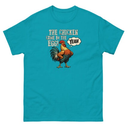 funny satire blue t-shirt, the chicken came b4 the egg