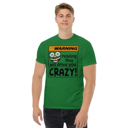 1a Warning reading this will drive you crazy funny satire Unisex classic tee - Image 2