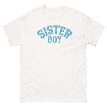 1. Sister boy gay pride satire saying Men classic tee - Image 14