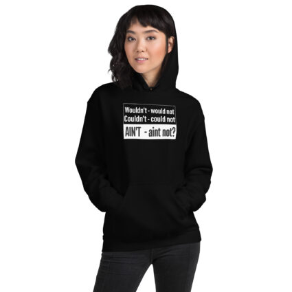 1. Wouldn't would not Unisex Hoodie - Image 2