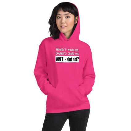 1. Wouldn't would not Unisex Hoodie - Image 10