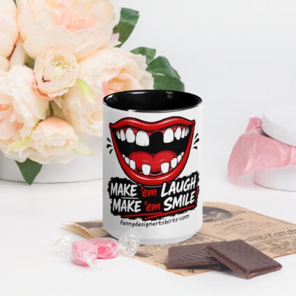 1. Make em smile make em laugh funny Mug with Color Inside - Image 4