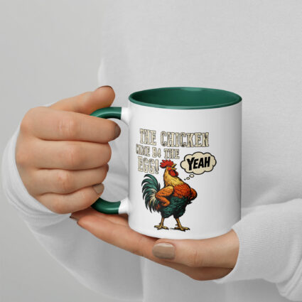 The chicken came b4 the egg funny satire Mug with Color Inside - Image 13