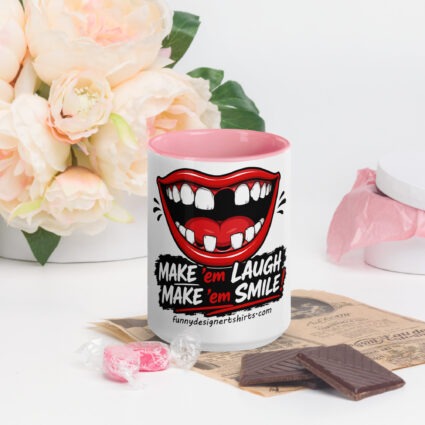 1. Make em smile make em laugh funny Mug with Color Inside - Image 60