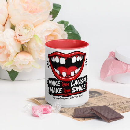 1. Make em smile make em laugh funny Mug with Color Inside - Image 42
